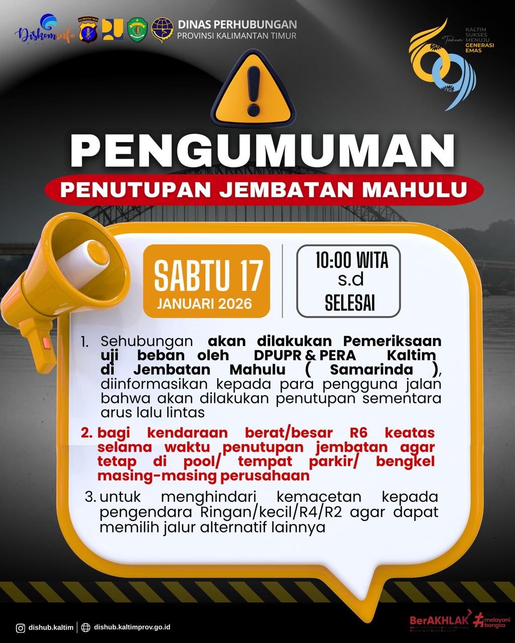 INFO LALU LINTAS: Penutupan Jembatan Mahulu