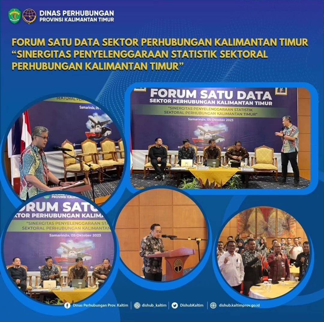 Forum Satu Data Sektor Perhubungan Kalimantan Timur "Sinergitas Penyelenggaraan Statistik Sektoral Perhubungan Kalimantan Timur"