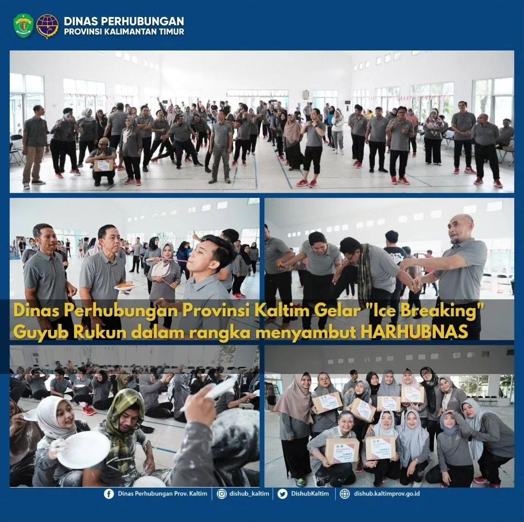Dinas Perhubungan Provinsi Kaltim Gelar "Ice Breaking" Guyub Rukun faham rangka menyambut HARHUBNAS