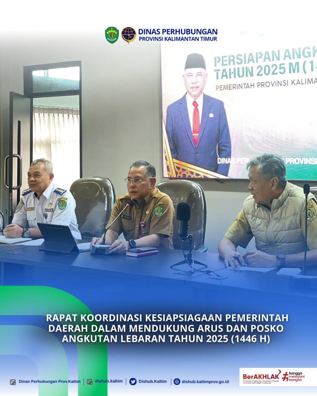 RAPAT KOORDINASI KESIAPSIAGAAN PEMERINTAH DAERAH DALAM MENDUKUNG ARUS DAN POSKO  ANGKUTAN LEBARAN TAHUN 2025 (1446 H) 