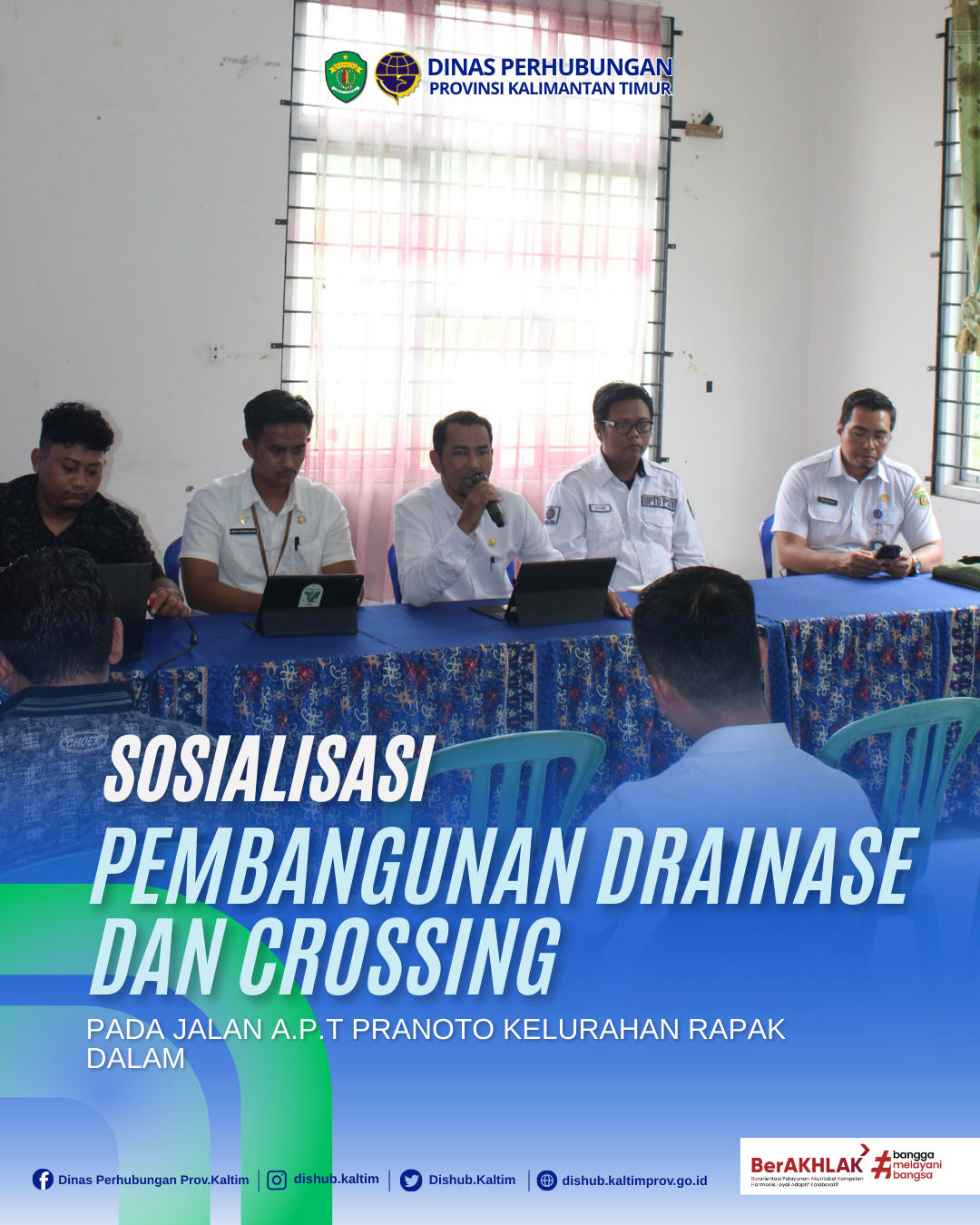 Sosialisasi Pembangunan Drainase dan Crossing pada Jalan A.P.T Pranoto Kelurahan Rapak Dalam