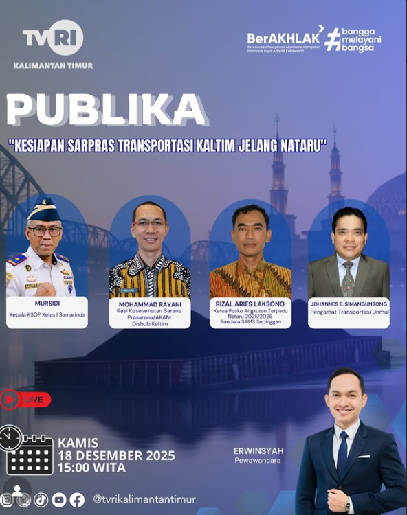 PUBLIKA TVRI KALIMANTAN TIMUR “Kesiapan Sarpras Transportasi Kaltim Jelang NATARU"