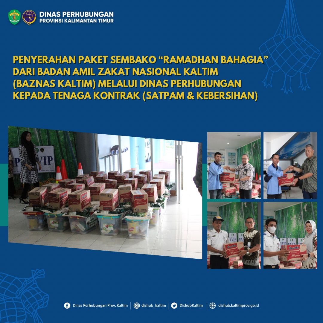 Penyerahan Paket Sembako "Ramadhan Bahagia" dari BAZNAS Provinsi Kaltim melalui Dinas Perhubungan Provinsi Kaltim kepada Satpam dan Tenaga Kebersihan