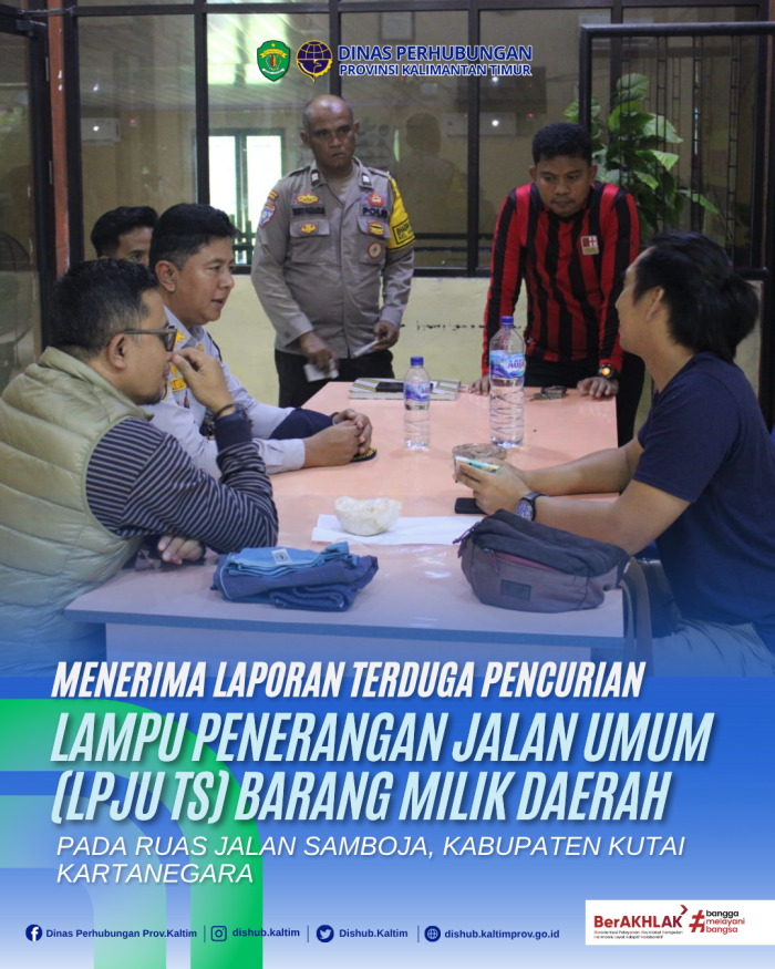 Menerima Laporan Terduga Pencurian Lampu Penerangan Jalan Umum (LPJU) Tenaga Surya Barang Milik Daerah