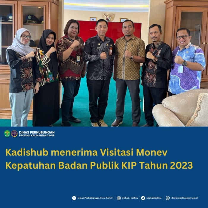 Kepala Dinas Perhubungan Provinsi Kalimantan Timur menerima Visitasi oleh Tim Monev Kepatuhan Badan Publik KIP Tahun 2023 di Kantor Dinas Perhubungan Prov. Kaltim