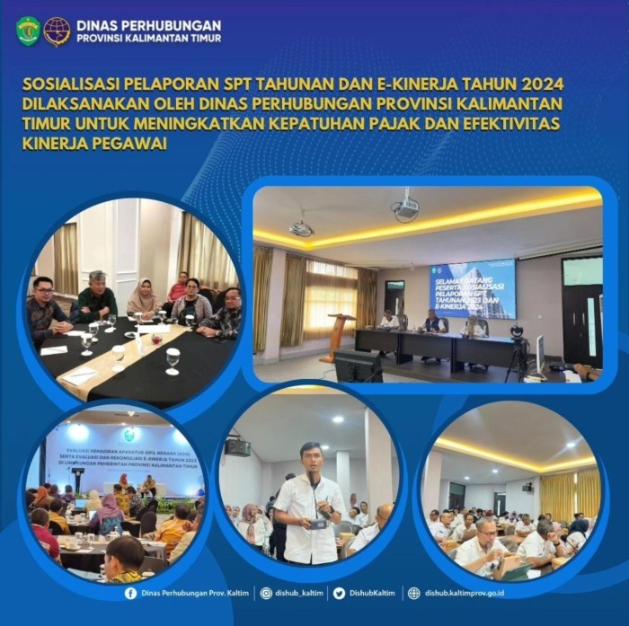 Sosialisasi Pelaporan SPT Tahunan dan E-Kinerja Tahun 2024 dilaksanakan oleh Dishub Provinsi Kaltim untuk Meningkatkan Kepatuhan Pajak dan Efektivitas Kinerja Pegawai
