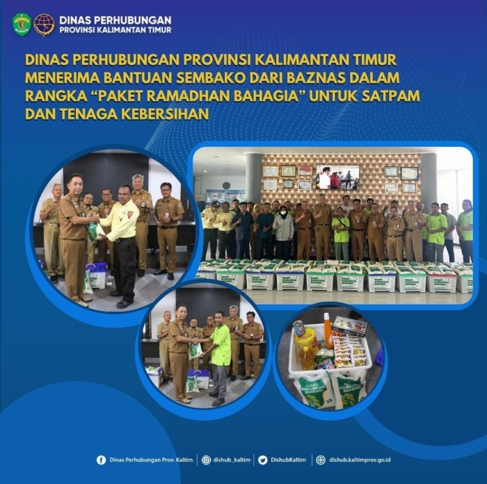 Dinas Perhubungan Provinsi Kalimantan Timur menerima bantuan sembako dari Badan Amil Zakat Nasional (BAZNAS) dalam rangka Paket Ramadhan Bahagia” untuk Satpam dan Tenaga Kebersihan