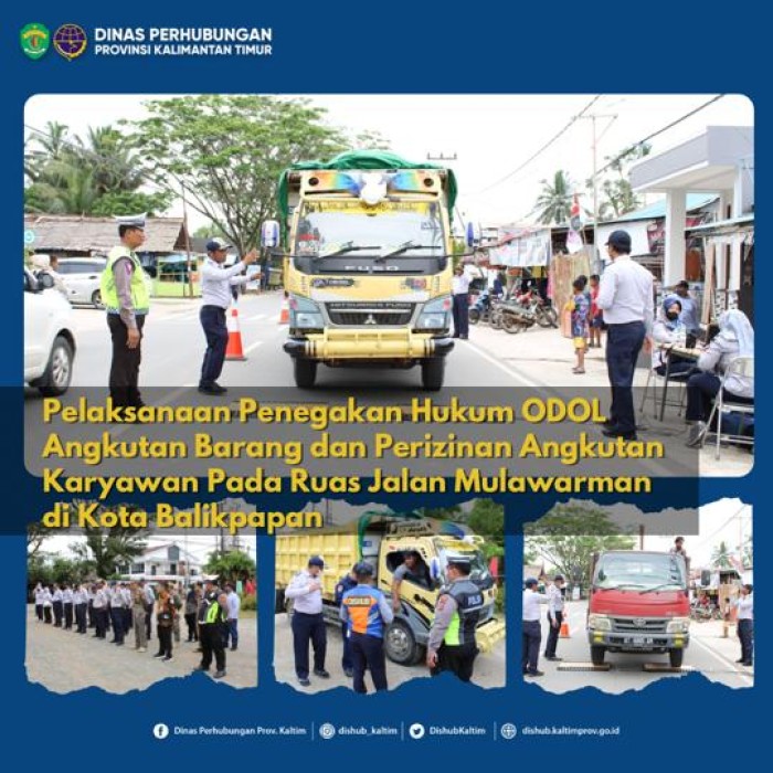Pelaksanaan Penegakan Hukum ODOL Angkutan Barang dan Perizinan Angkutan Karyawan pada Ruas Jalan Mulawarman di Kota Balikpapan