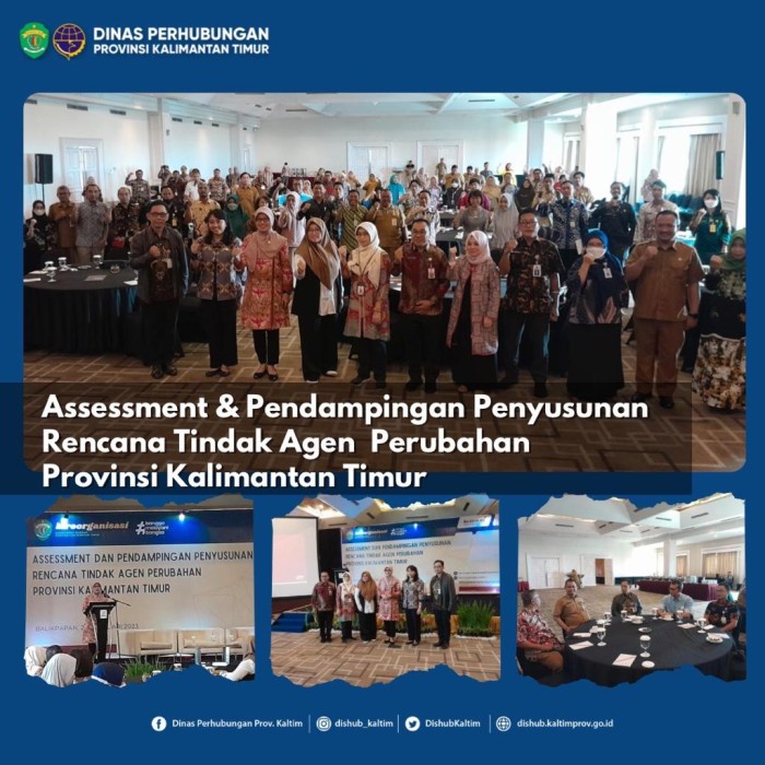 Assessment dan Pendampingan Penyusunan Rencana Tindak Agen Perubahan oleh Pemerintah Provinsi Kaltim