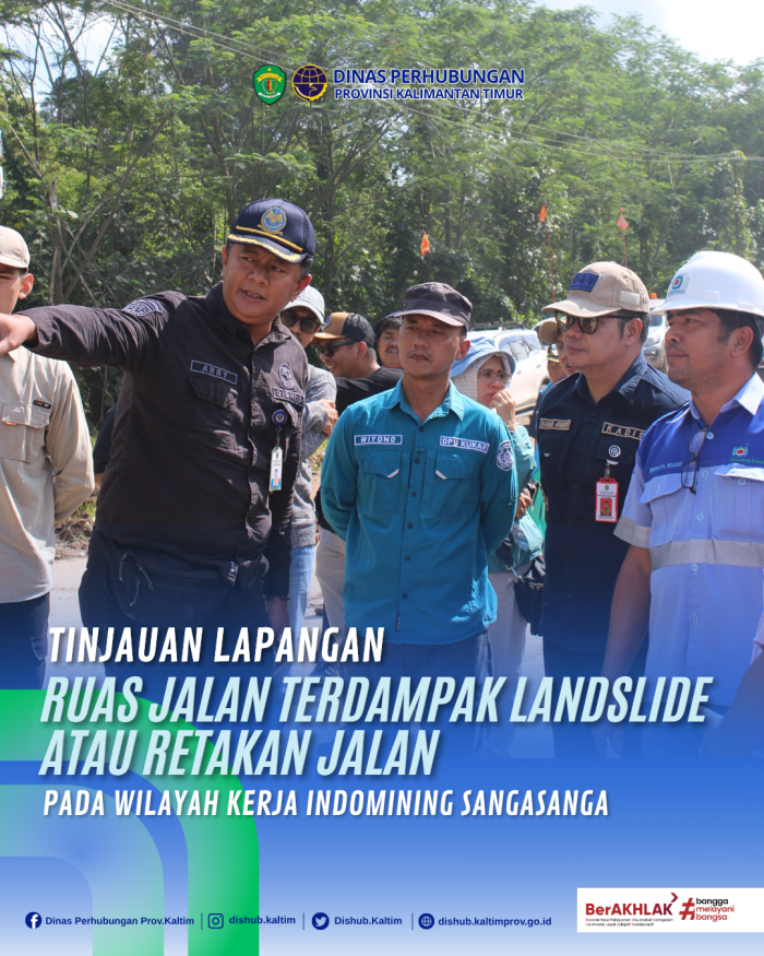 Tinjauan Lapangan Ruas Jalan Terdampak Landslide atau retakan Jalan pada Wilayah Kerja Indomining Sangasanga